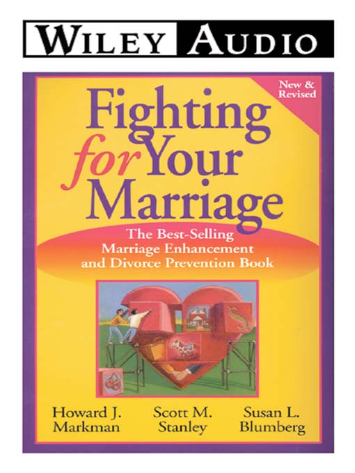 Title details for Fighting for Your Marriage by Howard J. Markman - Available